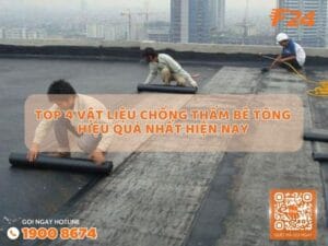 Vật liệu chống thấm bê tông hiệu quả nhất hiện nay