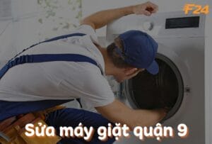 Dịch vụ sửa máy giặt quận 9 - F24 Vietnam