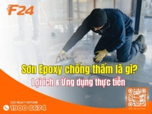 Sơn Epoxy chống thấm là gì? Lợi ích & Ứng dụng thực tiễn