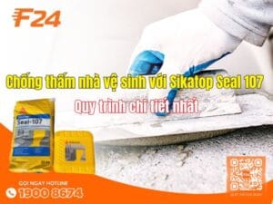 Chống thấm nhà vệ sinh với Sikatop Seal 107 - chi tiết nhất