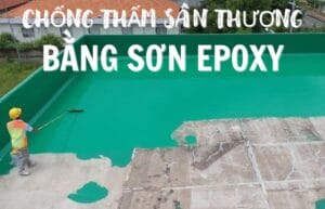 Chống thấm sân thượng bằng sơn Epoxy