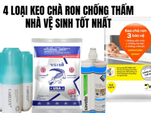 keo chà ron chống thấm nhà vệ sinh tốt nhất