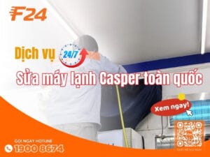 Sửa máy lạnh Casper toàn quốc - Uy tín, có mặt sau 30 phút