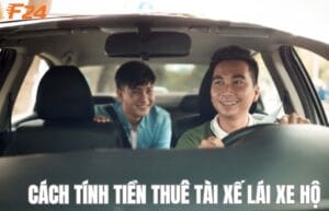 Cách tính tiền thuê tài xế