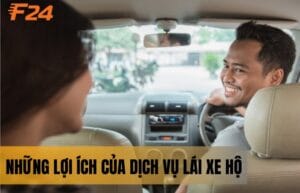 lợi ích của dịch vụ lái xe hộ