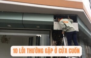 10 Lỗi thường gặp ở cửa cuốn