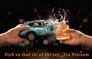 Đặt dịch vụ lái xe thuê khi say