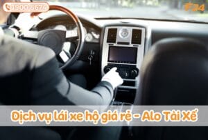 Dịch vụ lái xe hộ giá rẻ