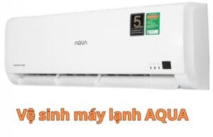 vệ sinh máy lạnh Aqua