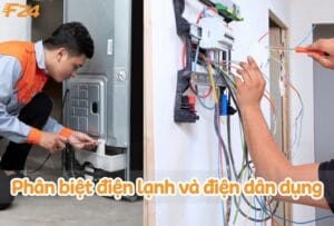 Cách phân biệt sửa chữa điện lạnh và điện dân dụng