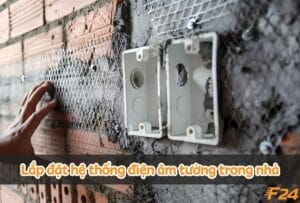 lắp đặt hệ thống điện âm tường