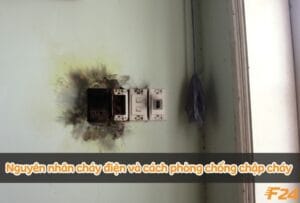 Nguyên nhân cháy điện và cách phòng chống chập cháy trong nhà