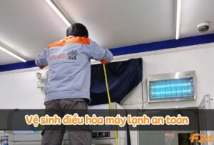 vệ sinh điều hòa máy lạnh an toàn