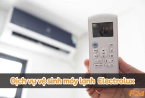 Dịch vụ vệ sinh máy lạnh Electrolux