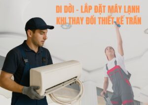 lắp đặt máy lạnh khi thay đổi thiết kế trần