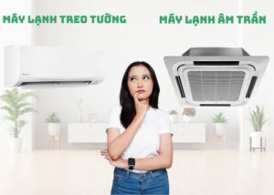 máy lạnh âm trần và máy lạnh treo tường