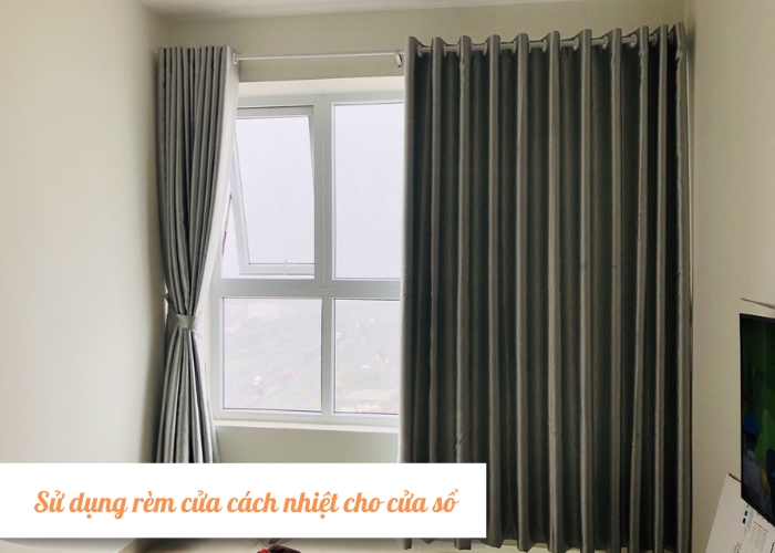 cửa sổ n&ecirc;n lắp r&egrave;m c&aacute;ch nhiệt