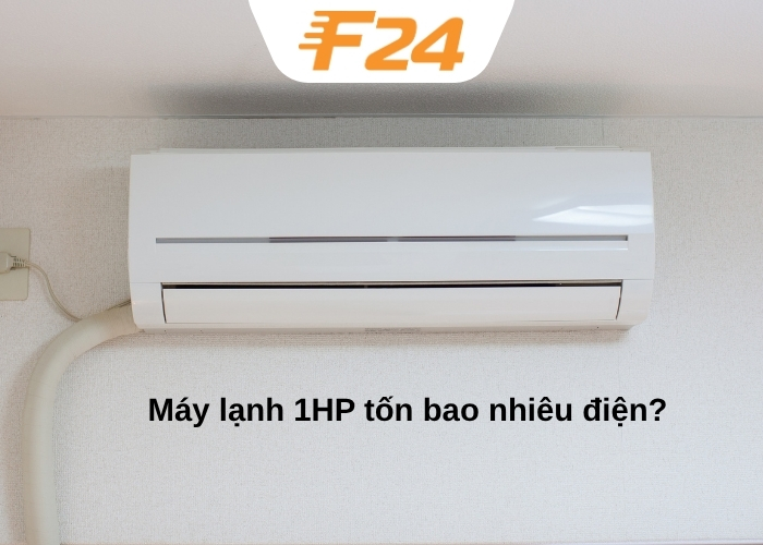 M&aacute;y lạnh 1HP tốn bao nhi&ecirc;u điện