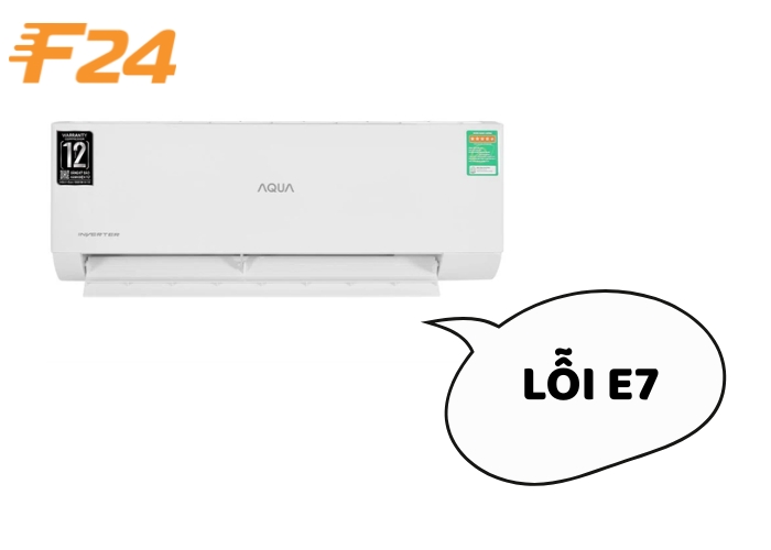 Lỗi máy lạnh Aqua E7 là gì? Lỗi máy lạnh Aqua E7 là gì?