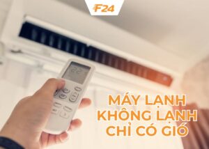 Máy lạnh không lạnh chỉ có gió