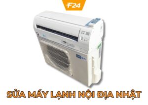 Sửa máy lạnh nội địa Nhật
